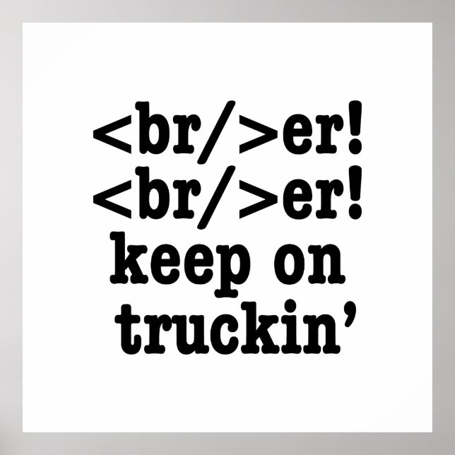 Breaker! behalt auf Truckin' // HTML Code Poster (Vorne)