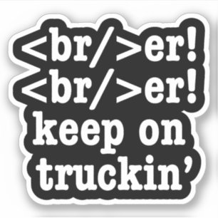 breaker! breaker! weiterfahren // HTML Code Aufkleber