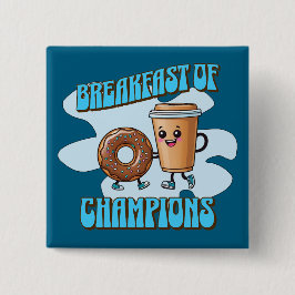 Breakfast of Champions Button