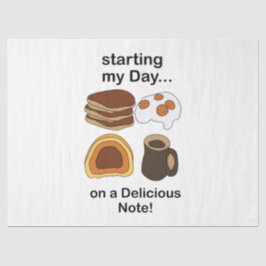 Breakfast Starting My Day On a Delicious Note Seidenpapier