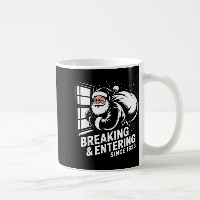 Breaking And Entering Since 1823 Funny Bad Christm Kaffeetasse (Rechts)
