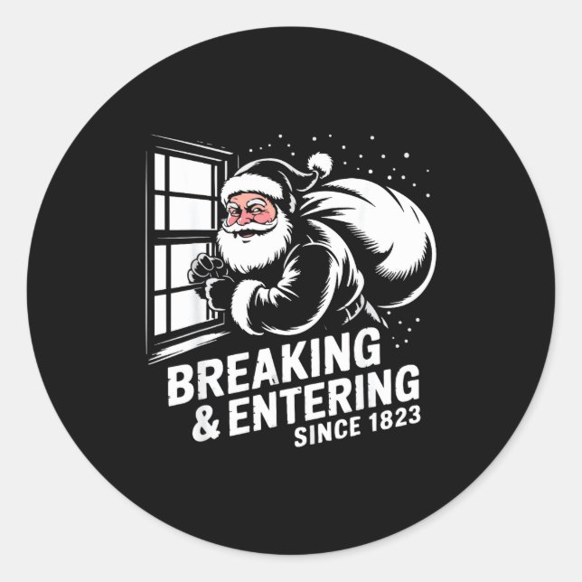 Breaking And Entering Since 1823 Funny Bad Christm Runder Aufkleber (Vorderseite)