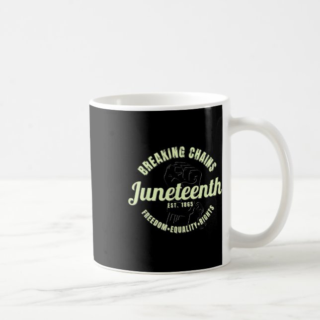 Breaking Chains etablierte 1865 Juneteenth Black Kaffeetasse (Rechts)