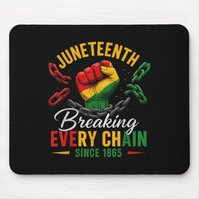 Breaking Every Chain Seit 1865 Frauen Männer Junet Mousepad (Vorne)