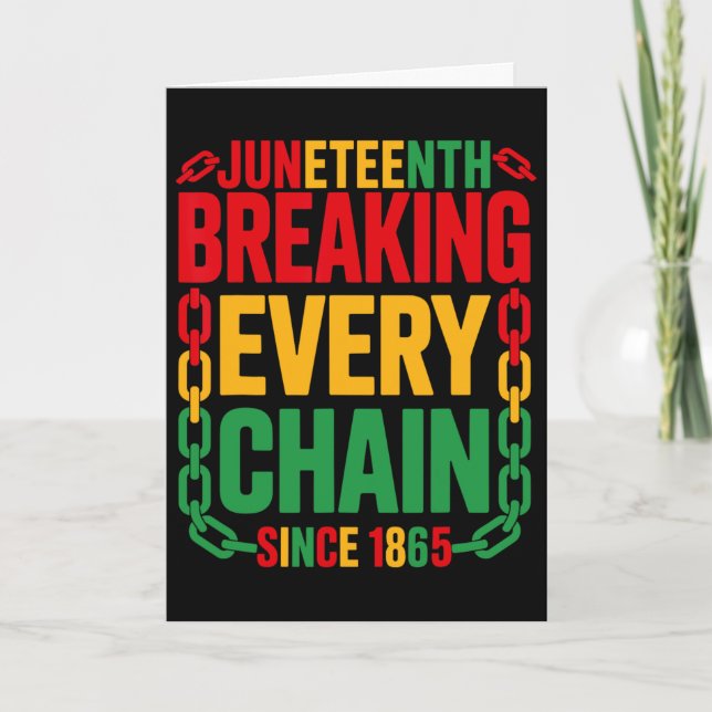 Breaking Every Chain Seit 1865 Juneteenth Frauen M Karte (Vorderseite)