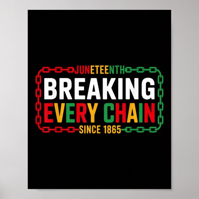Breaking Every Chain Seit 1865 Juneteenth Frauen M Poster (Vorne)