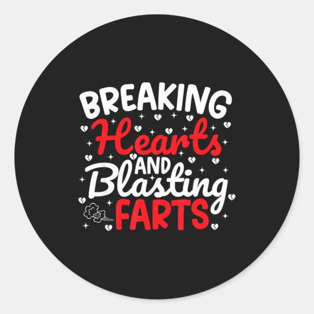 Breaking Hearts And Blasting Farts Valentine Funny Runder Aufkleber (Vorderseite)