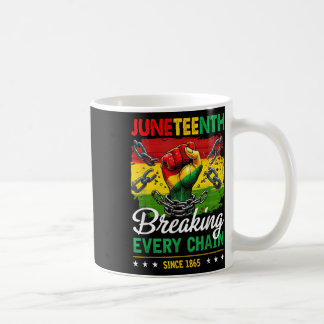 Breaking Jede Kette seit 1865 Frauen Männer Junent Kaffeetasse