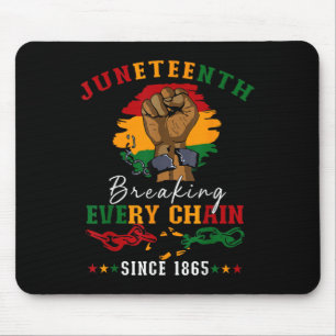 Breaking Jede Kette seit 1865 Frauen Männer Junete Mousepad