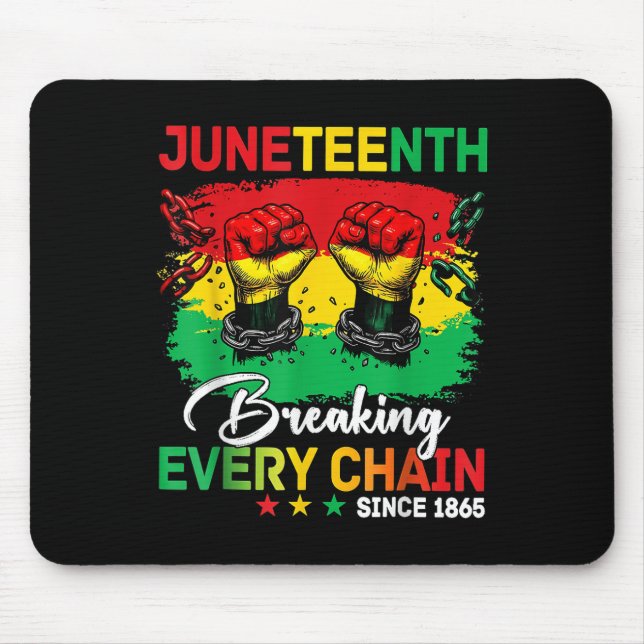 Breaking Jede Kette seit 1865 Frauen Männer Junete Mousepad (Vorne)