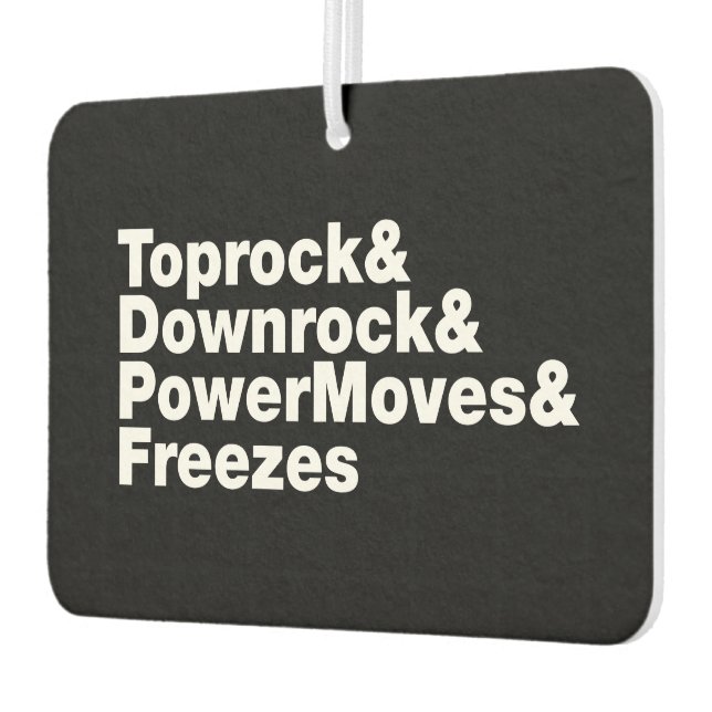 Breaking Moves (Breakdance) Autolufterfrischer (Links)