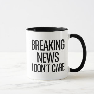 Breaking News Ich mag die lustige Sarcastic nicht Tasse