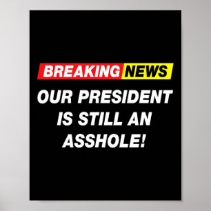 Breaking News Unser Präsident Anti Trump Lustiger Poster