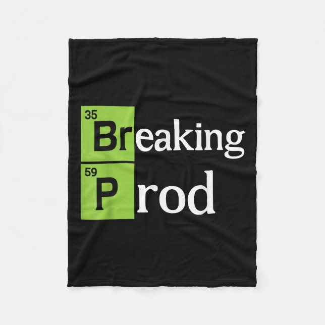 Breaking Prod Funny Dev Ops T - Shirt.png Fleecedecke (Vorderseite)