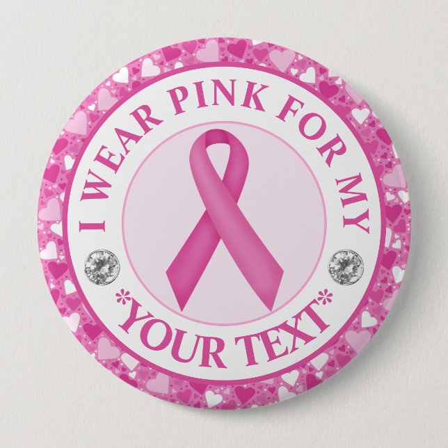 Breast Cancer Awareness I wear Pink For Button (Vorderseite)