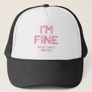 Breast Cancer Warrior - I AM FINE Truckerkappe