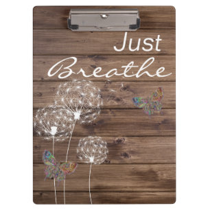 Breathe Dandelions Butterfly Wood Klemmbrett