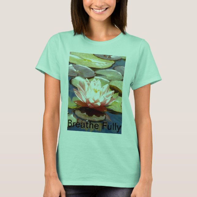 Breathe Fully  Pink Lotus T-Shirt (Vorderseite)