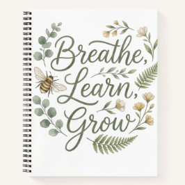 Breathe Learn Grow Mindfulness for mindful living  Notizbuch