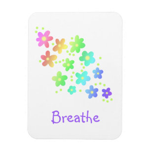 "Breathe" Sweet Rainbow Blume Magnet