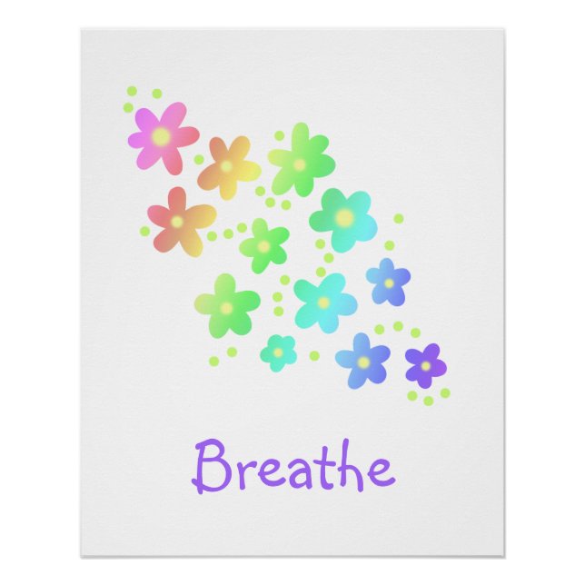 "Breathe" Sweet Rainbow Blume Poster (Vorderseite)
