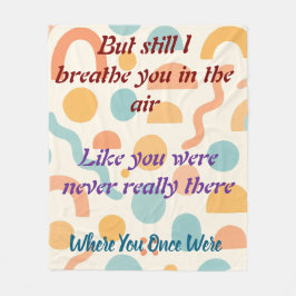Breathe You in the Air, Memory and Love Fleecedecke