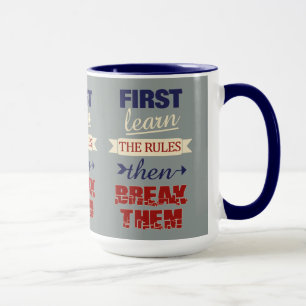 Brechen der Regeln - Tasse