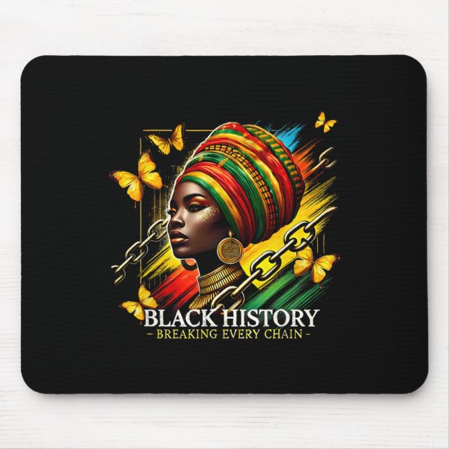 Brechen jeder Kette schwarze Geschichte Monat Frau Mousepad (Vorne)