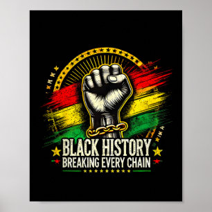 Brechen jeder Kette schwarze Geschichte Monat Frau Poster