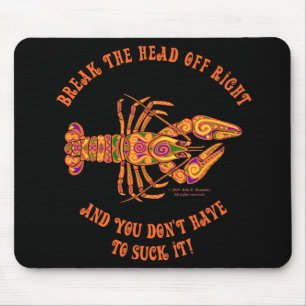 Brechen Sie den Kopf Crawfish Mousepad