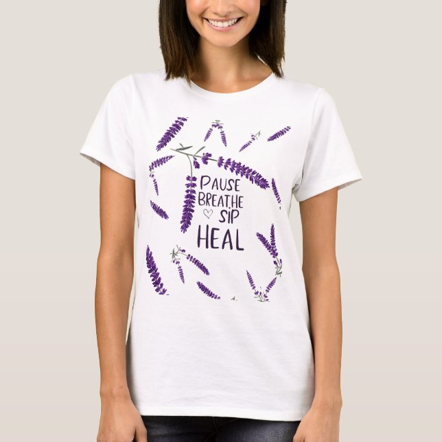 🌿. BRECHEN. SIP. HEAL. DESIGN T-Shirt (Vorderseite)