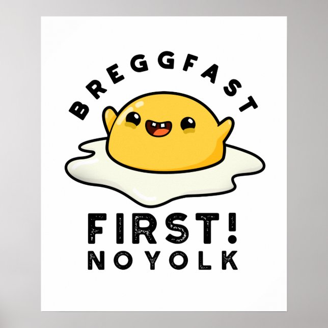 Breggfast First No Yolk Funny Egg Pub Poster (Vorne)