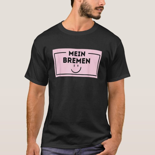 Bremen My City My Love T-Shirt (Vorderseite)