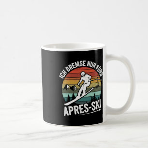 Bremse nur für Apres-Ski Skifahren Ski Ri Kaffeetasse