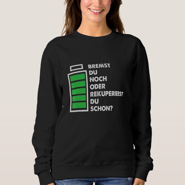 Bremskraftwagen, der den Akkumulationstreiber für  Sweatshirt (Vorderseite)
