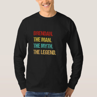 Brendan der Mann der Mythos der Legende T-Shirt