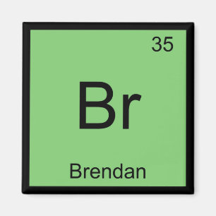Brendan Name Chemie Element Periodensystem Magnet