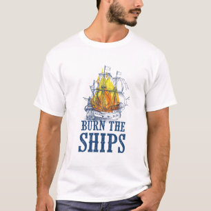 Brennen Sie die Schiffe, Für King und Country Fan  T-Shirt