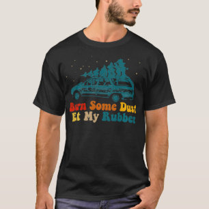 Brennen Sie etwas Staub essen meinen Gummi, Weihna T-Shirt