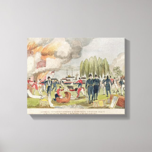 Brennen und Plündern von Admiral Cockburn Leinwanddruck (Vorderseite)