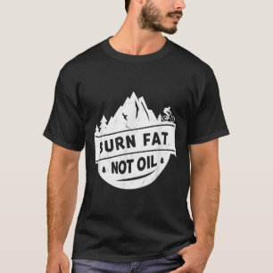 Brennen von Fett, nicht von Öl-Mountain-Bike - Umw T-Shirt
