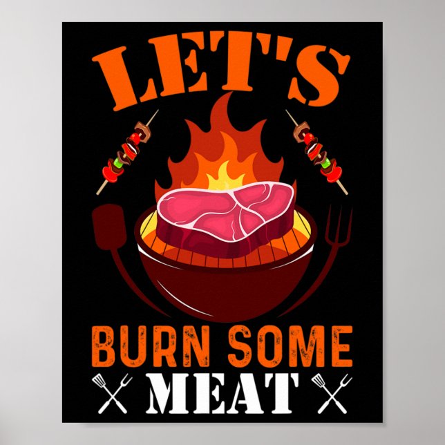 Brennen wir etwas Fleisch Poster (Vorne)