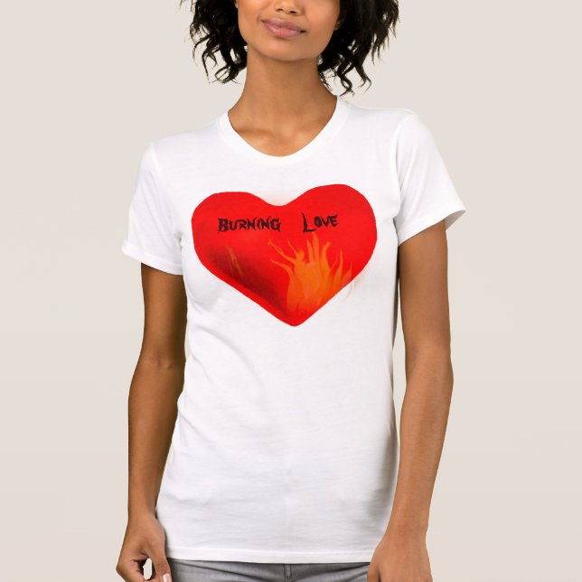 Brennende Liebe_ Shirt (Vorderseite)