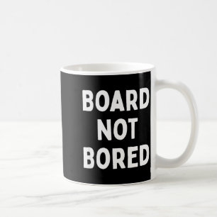 Brett Nicht Langweilig Lustige Brettspiel-Geek-Zit Kaffeetasse