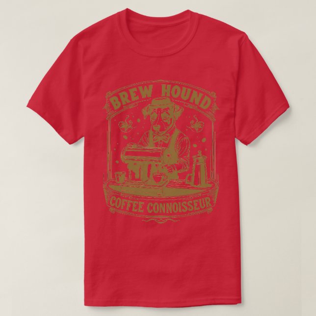 Brew Hound Coffee Connoisseur 1 T-Shirt (Design vorne)