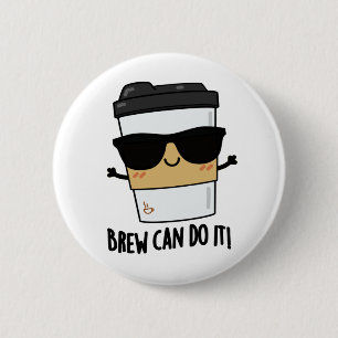 Brew kann es positive Kaffeepause machen Button