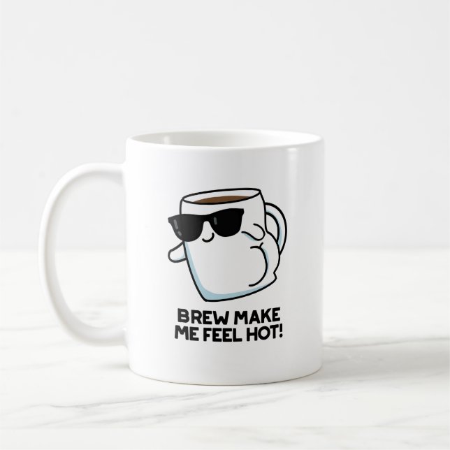 Brew macht mich zu einem heißen, lustigen Kaffeepu Kaffeetasse (Links)