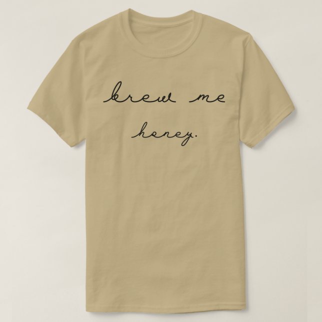 Brew Me Honey T-Shirt (Design vorne)