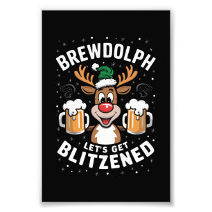 Brewdolph Let's Get Blitzned Christmas Reindeer B Fotodruck