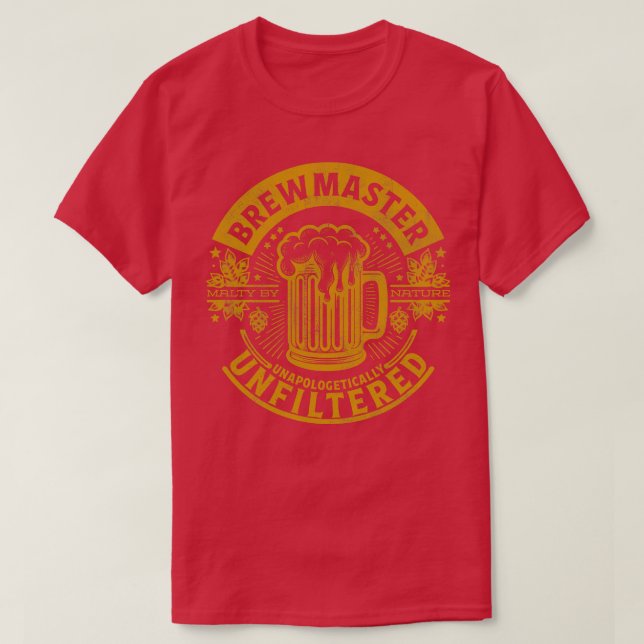 Brewmaster unapologetisch ungefiltert T-Shirt (Design vorne)